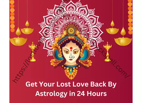 get love back by astrology in 24 hours